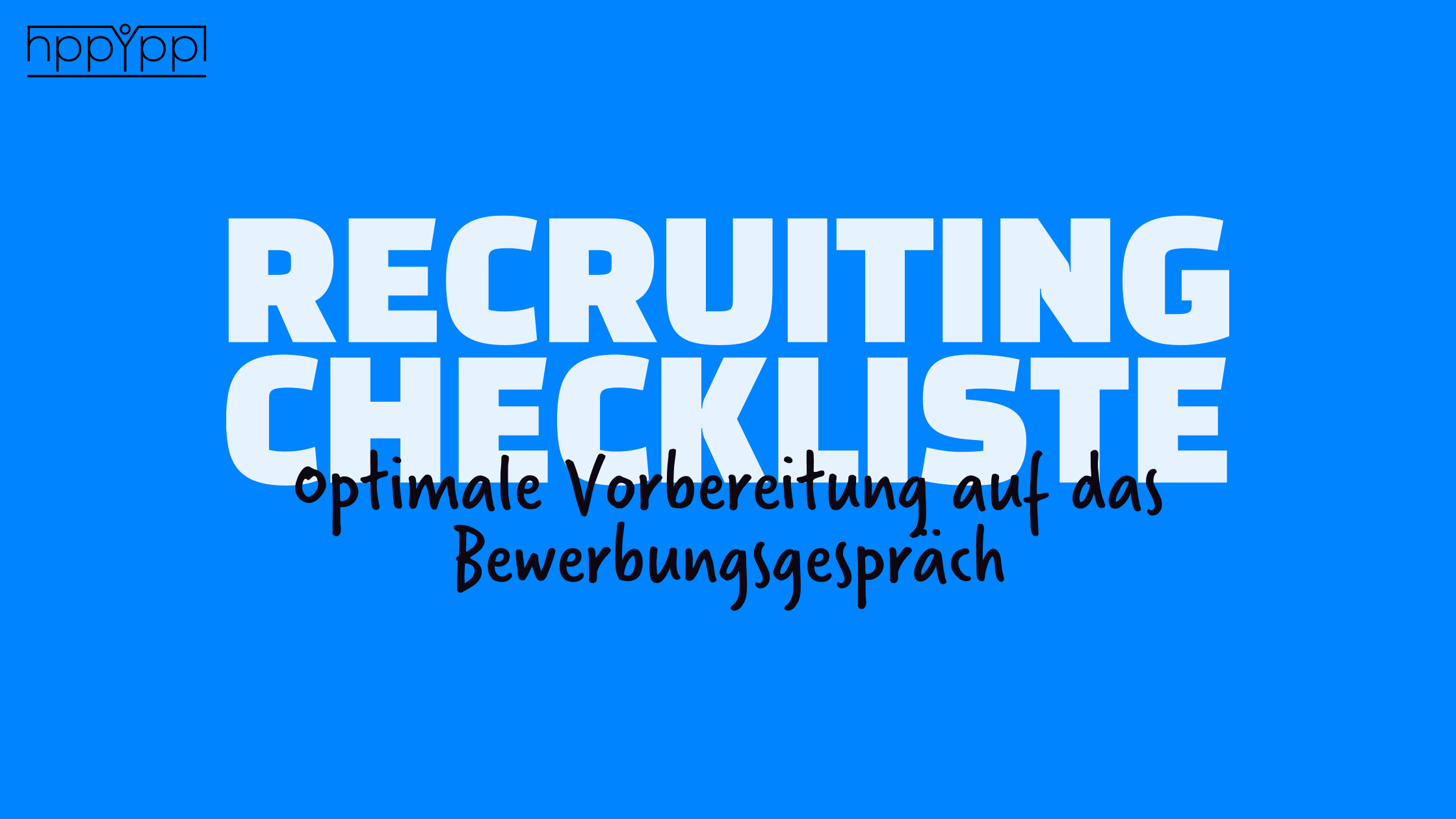 BLOGBANNER Checkliste für Recruiterinnen