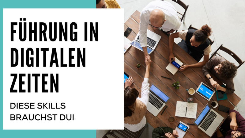 blog/leadership-2-0-fuehrung-in-digitalen-zeiten-diese-skills-brauchst-du