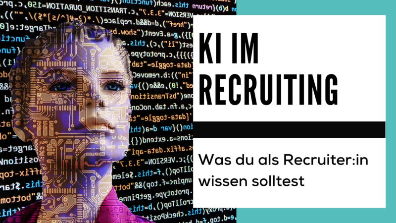 blog/ki-im-recruiting-was-du-als-recruiterin-wissen-solltest