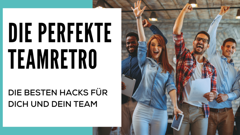 blog/die-perfekte-teamretro-anleitung-fuer-eine-richtig-gute-teamretro