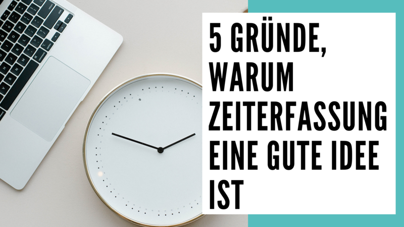 blog/5-gruende-warum-zeiterfassung-eine-gute-idee-ist