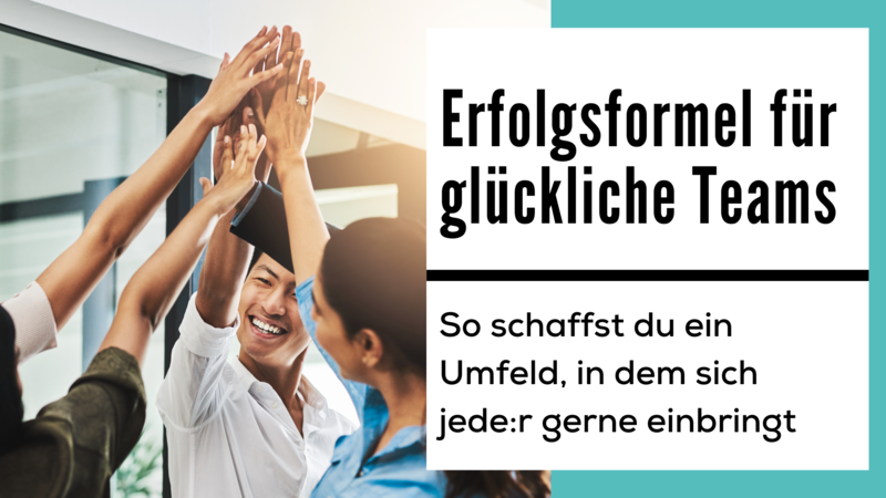blog/erfolgsformel-fuer-glueckliche-teams