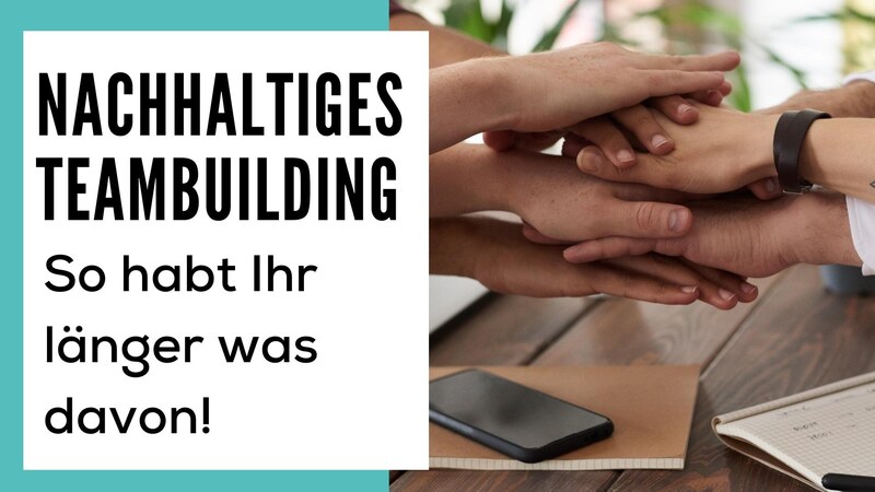 blog/teambuilding-nachhaltig-gestalten-wie-geht-das