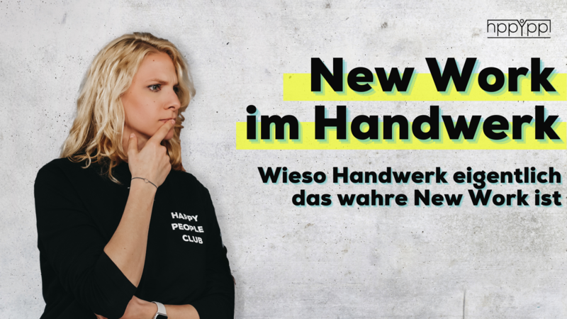 blog/warum-handwerk-eigentlich-das-wahre-new-work-ist