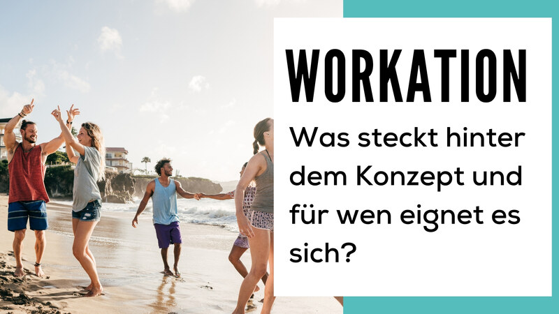 blog/workation-was-steckt-hinter-dem-konzept-und-fuer-wen-eignet-es-sich